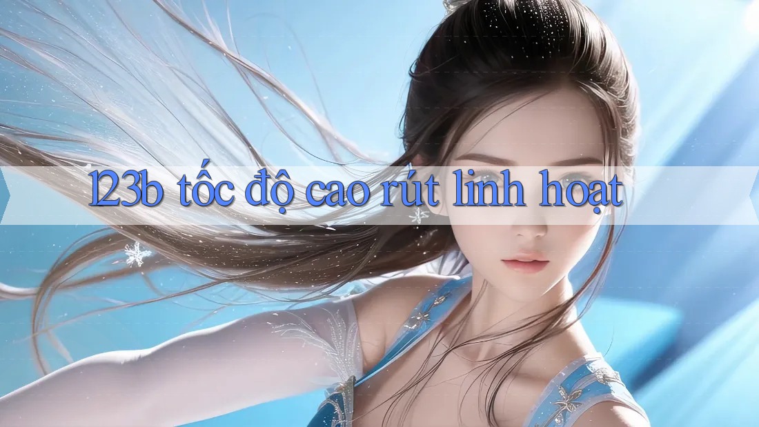 123b tốc độ cao rút linh hoạt