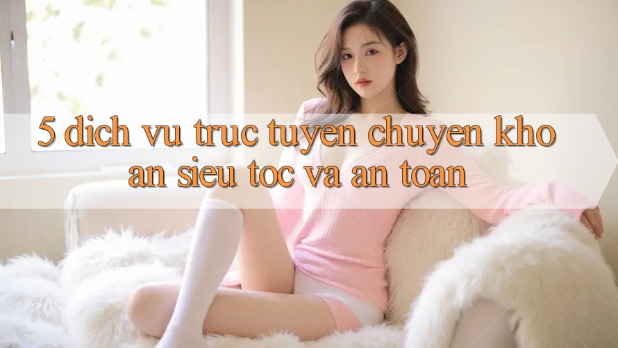 5. Dịch vụ trực tuyến Chuyển khoản Siêu Tốc Và An Toàn