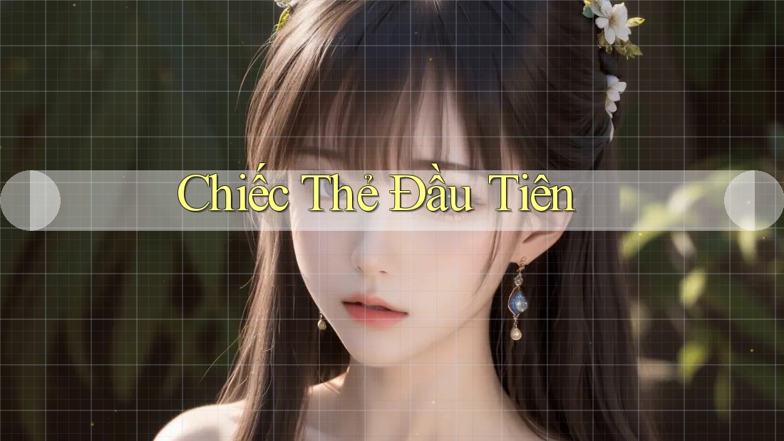 Chiếc Thẻ Đầu Tiên
