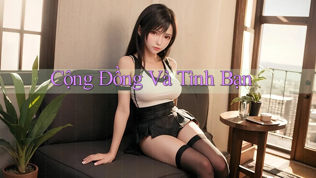 Cộng Đồng Và Tình Bạn Cộng Đồng Và Tình Bạn