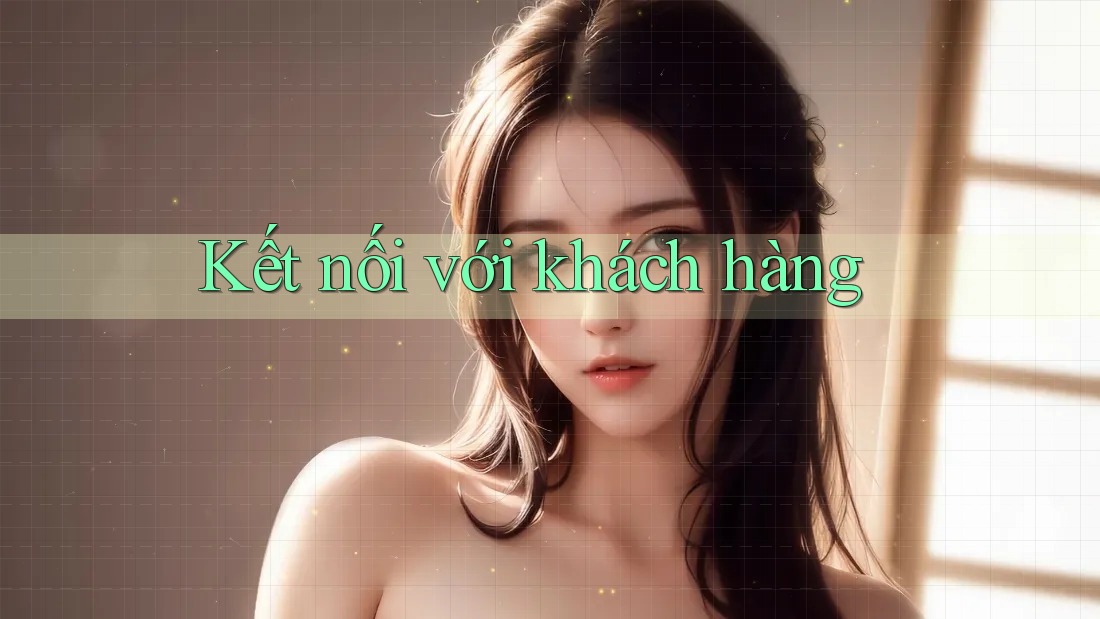Kết nối với khách hàng