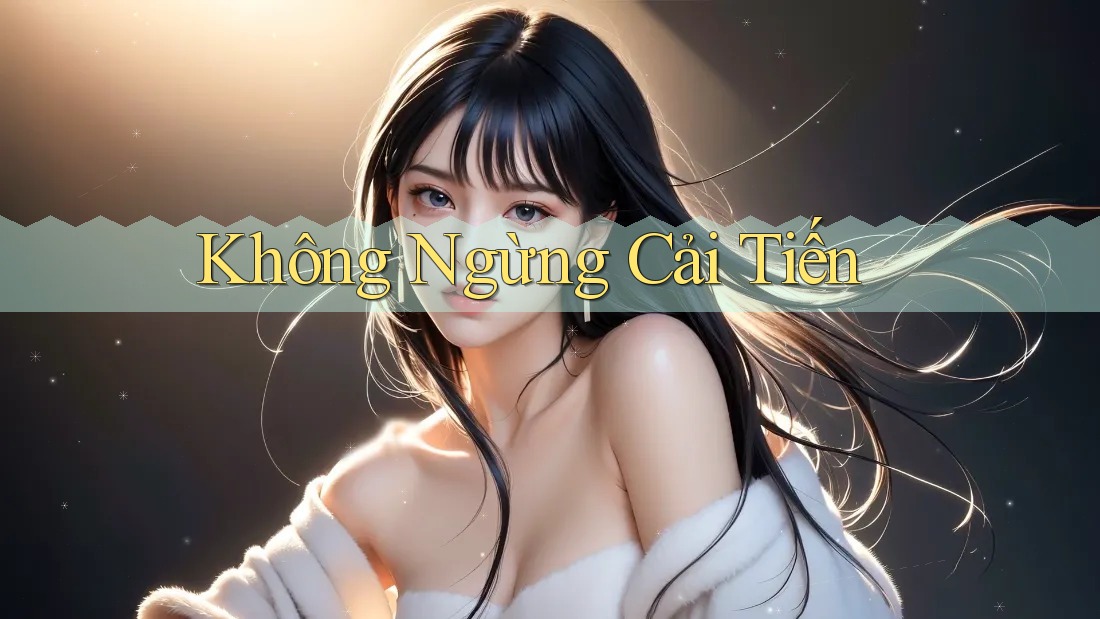 Không Ngừng Cải Tiến