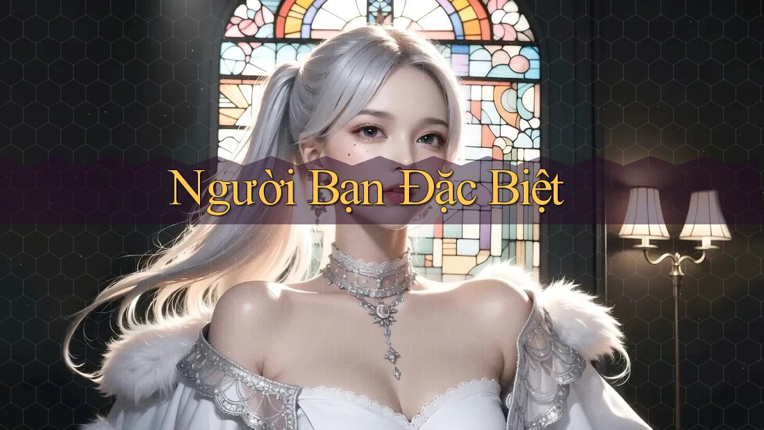 Người Bạn Đặc Biệt