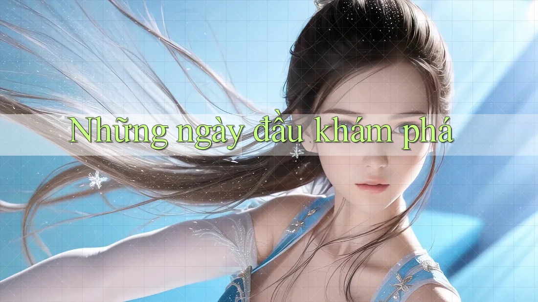 Những Ngày Đầu Khám Phá