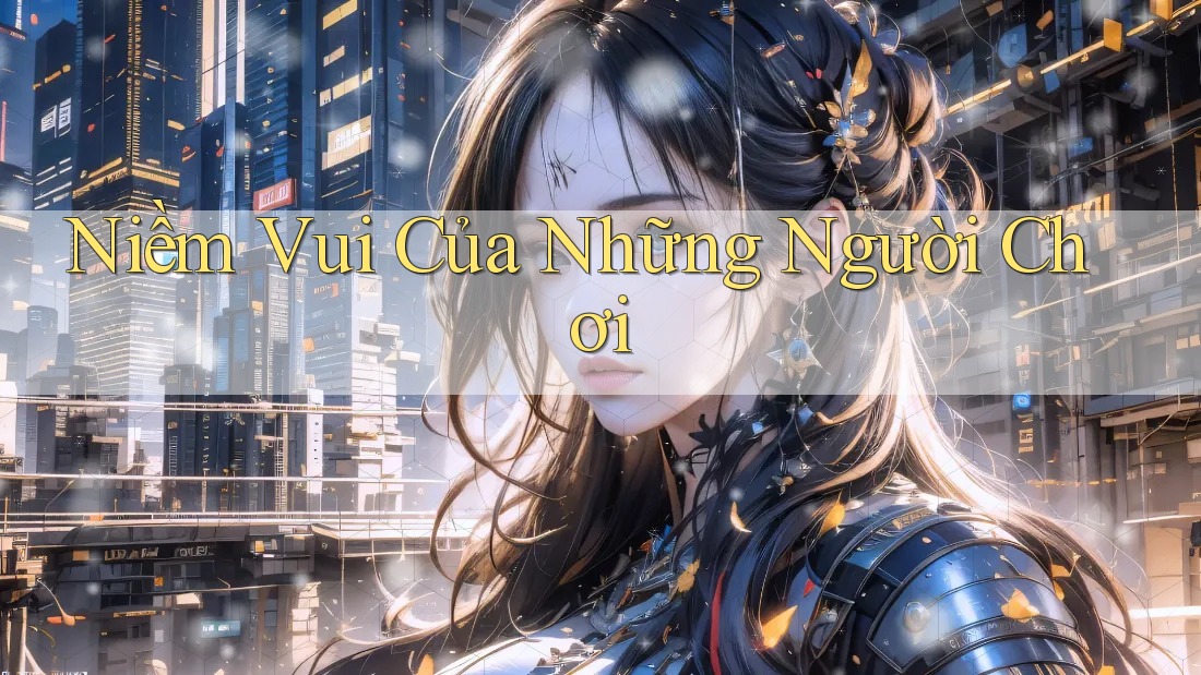 Niềm Vui Của Những Người Chơi
