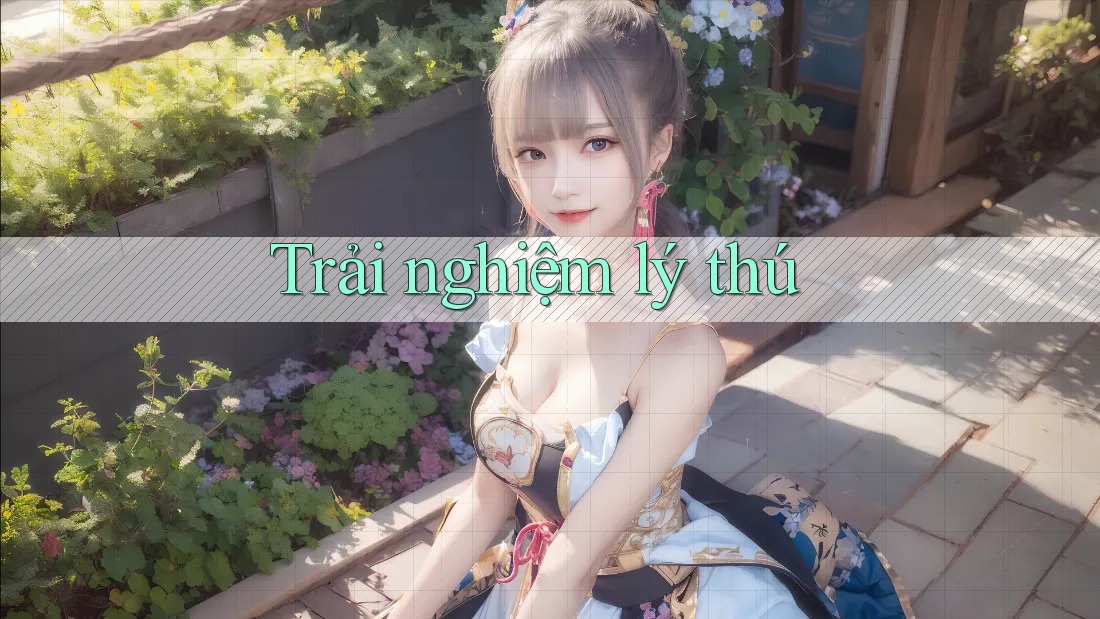 Trải nghiệm lý thú