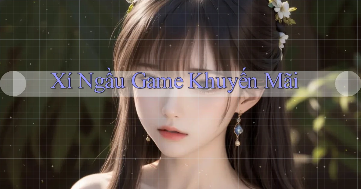 Xí ngầu Game khuyến mãi
